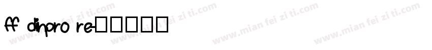 ff dinpro re字体转换